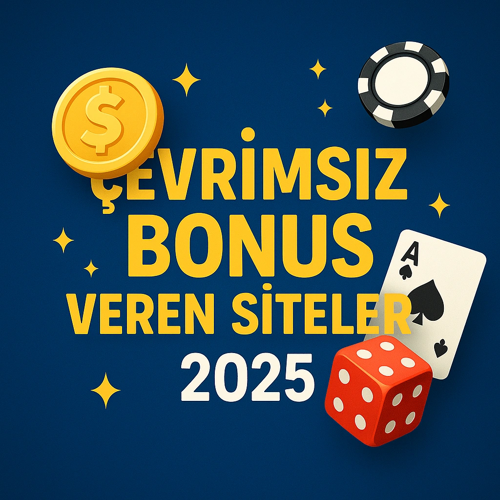 Çevrimsiz Bonus Nedir? Gerçekten Kazanç Sağlıyor mu?