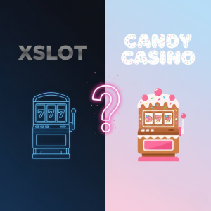 XSlot mu Candy Casino mu daha çok kazandırıyor?